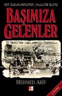 Başımıza Gelenler Mehmed Arif Babıali Kültür