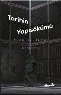 Tarihin Yapısökümü Alun Munslow alBaraka Yayınları