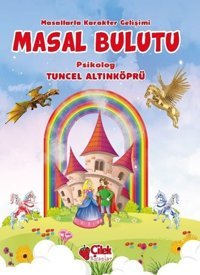Masal Bulutu-Masallarla Karakter Gelişimi Tuncel Altınköprü Çilek Kitaplar