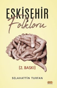Eskişehir Folkloru Selahattin Tufan Zet Yayınları