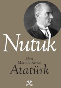Nutuk Mustafa Kemal Atatürk İstek