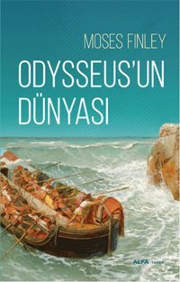 Odysseus'un Dünyası Moses Finley Alfa Yayıncılık