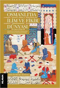 Osmanlı'da İlim ve Fikir Dünyası Kolektif Klasik Yayınları