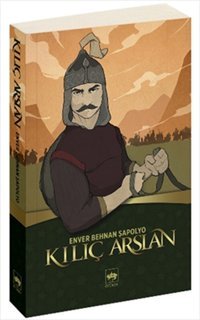 Kılıç Arslan Enver Behnan Şapolyo Ötüken Neşriyat