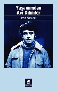 Yaşamımdan Acı Dilimler Harun Karadeniz Ayrıntı Yayınları