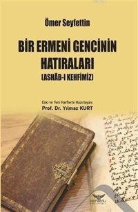 Bir Ermeni Gencinin Hatıraları Ömer Seyfettin Altınordu