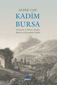 Kadim Bursa Alper Can Sentez Yayıncılık