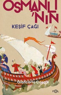 Osmanlı'nın Keşif Çağı Giancarlo Casale Fol Kitap