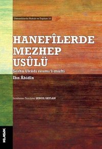 Hanefilerde Mezhep Usulü İbn Abidin Klasik Yayınları