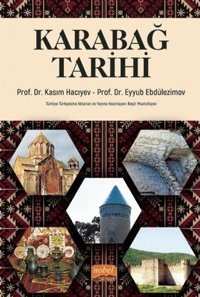 Karabağ Tarihi Eyyub Ebdülezimov Nobel Bilimsel Eserler