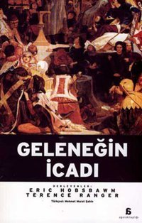Geleneğin İcadı Eric Hobsbawn Agora Kitaplığı