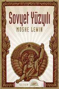 Sovyet Yüzyılı Moshe Lewin İletişim Yayınları