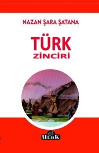 Türk Zinciri Nazan Şara Şatana Ulak Yayıncılık