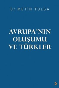 Avrupa'nın Oluşumu ve Türkler Metin Tulga Cinius