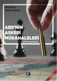ABD'nin Askeri Müdahaleleri 1801'den Günümüze Haydar Çakmak Kaynak Yayınları