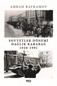 Sovyetler Dönemi Dağlık Karabağ 1920 - 1991 Amrah Bayramov Gece Kitaplığı