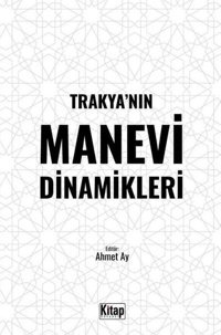 Trakya'nın Manevi Dinamikleri Kolektif Kitap Dünyası