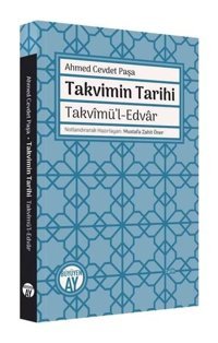 Takvimin Tarihi - Takvimü'l-Edvar Ahmed Cevdet Paşa Büyüyenay Yayınları
