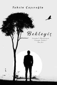 Bekleyiş Tahsin Çayıroğlu İkinci Adam Yayınları