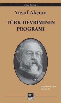 Türk Devriminin Programı Yusuf Akçura Kaynak Yayınları