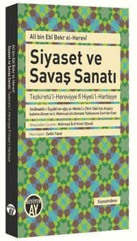 Siyaset ve Savaş Sanatı Ali bin Ebi Bekr El-Herevi Büyüyenay Yayınları
