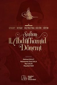 Sultan 2.Abdülhamid Dönemi Kolektif İstanbul Sabahattin Zaim Üniversitesi