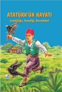 Atatürk'ün Hayatı-Çocukluğu Gençliği Devrimleri Mehmet Hengirmen Engin