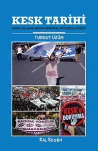 KESK Tarihi Turgut Üzüm Kalkedon