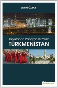 Türkmenistan-Türkistanda Parlayan Bir Yıldız Yaşar Koca Hiperlink