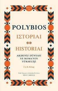Akdeniz Dünyası ve Roma'nın Yükselişi - 1 ve 2.Kitap Polybios Alfa Yayıncılık