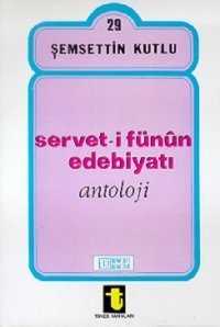 Serveti Fünun Edebiyatı (Antoloji) Şemsettin Kutlu Toker Yayınları