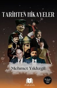 Tarihten Hikayeler Mehmet Yıldızgil Parana
