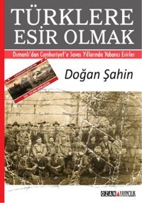 Türklere Esir Olmak Doğan Şahin Ozan Yayıncılık