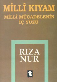Milli Kıyam-Milli Mücadelenin İçyüz Toker Yayınları