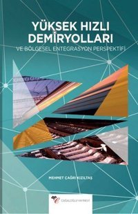 Yüksek Hızlı Demiryolları Mehmet Çağrı Kızıltaş Cağaloğlu Yayınevi