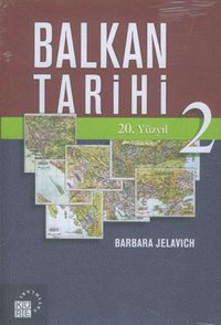 Balkan Tarihi 2: 20. Yüzyıl Barbara Jelavich Küre Yayınları