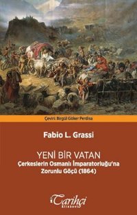 Yeni Bir Vatan Fabio L. Grassi Tarihçi Kitabevi