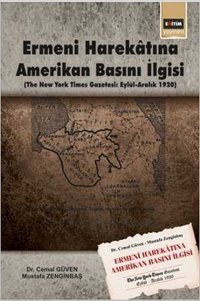 Ermeni Harekatına Amerikan Basını İlgisi Mustafa Zenginbaş, Cemal Güven Eğitim Yayınevi