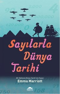 Sayılarla Dünya Tarihi Emma Marriott Maya Kitap