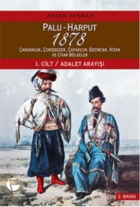 Palu - Harput 1878 1. Cilt - Adalet Arayışı Arsen Yarman Belge Yayınları