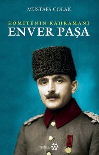 Enver Paşa Mustafa Çolak Yeditepe Yayınevi