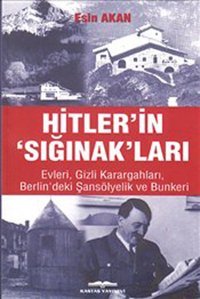 Hitler'in 'Sığınak'ları Esin Akan Kastaş Yayınları