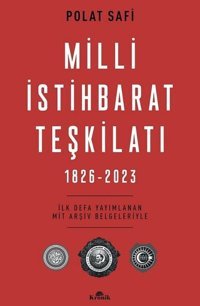 Milli İstihbarat Teşkilatı 1826-2023 Polat Safi Kronik Kitap