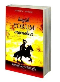 Büyük Yorum Ergenekon İsmail Soytekinoğlu Sokak Kitapları Yayınları