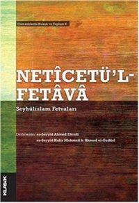 Netcetü'l-Fetv Şeyhülislam Fetvaları Klasik Yayınları