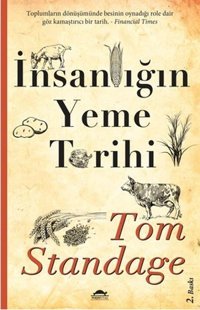 İnsanlığın Yeme Tarihi Tom Standage Maya Kitap