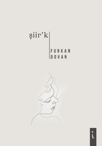 Şiir'k Furkan Dovan İkinci Adam Yayınları