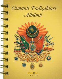 Osmanlı Padişahları Albümü Kaknüs Yayınları