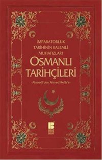 Osmanlı Tarihçileri Necdet Öztürk, Murat Yıldız Bilge Kültür Sanat