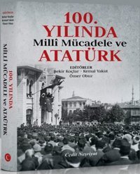 100.Yılında Milli Mücadele ve Atatürk Kolektif Cedit Neşriyat